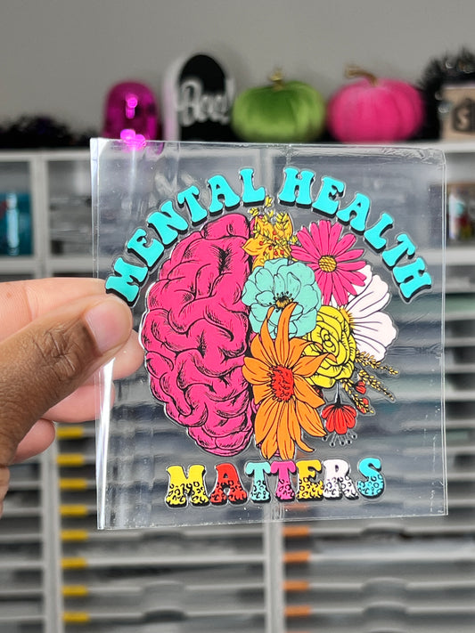 Mental Health Matter UV DTF Decal Transfer