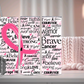 Breast Cancer Affirmations 20 oz Tumbler Sublimation Transfer