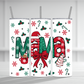 Christmas Mama 20 oz Tumbler Sublimation Transfer