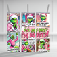 I'm Booked Grinch 20 oz Tumbler Sublimation Transfer